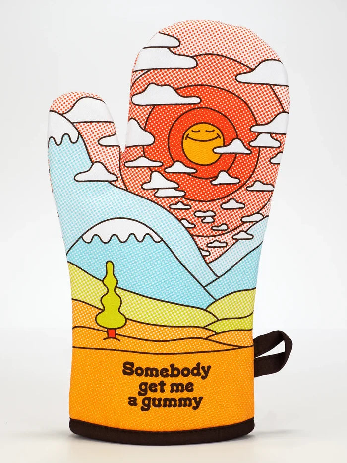 "Somebody Get Me a Gummy" Funny Oven Mitt