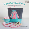 SUPER CUTE PAPER PIECING BOOK